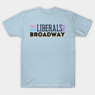 Broadway Liberals | The Prom T-Shirt